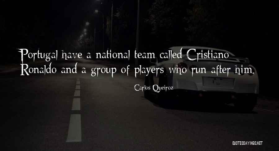 Team Players Quotes By Carlos Queiroz Team Players Quotes By Carlos Queiroz