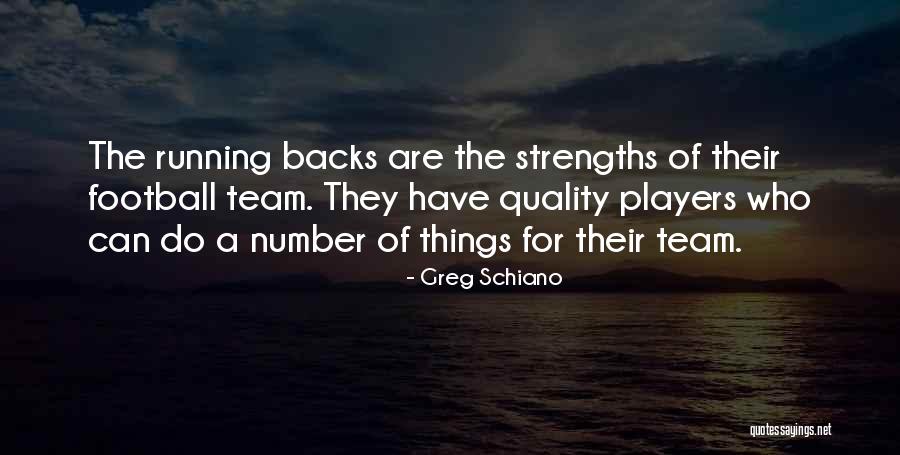 Team Players Quotes By Greg Schiano Team Players Quotes By Greg Schiano