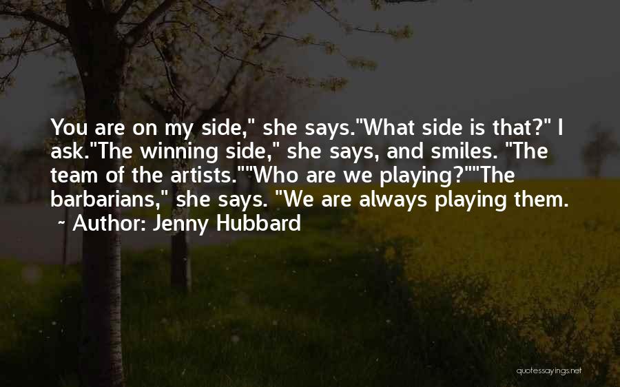 Team Playing Quotes By Jenny Hubbard