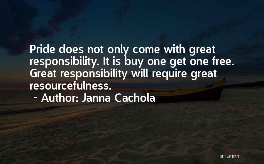 Team Pride Quotes By Janna Cachola