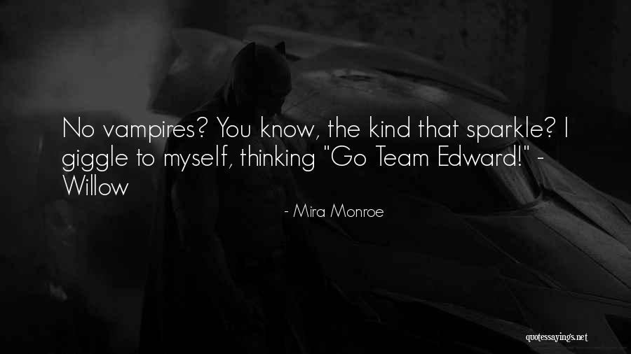 Team Quote Quotes By Mira Monroe Team Quote Quotes By Mira Monroe