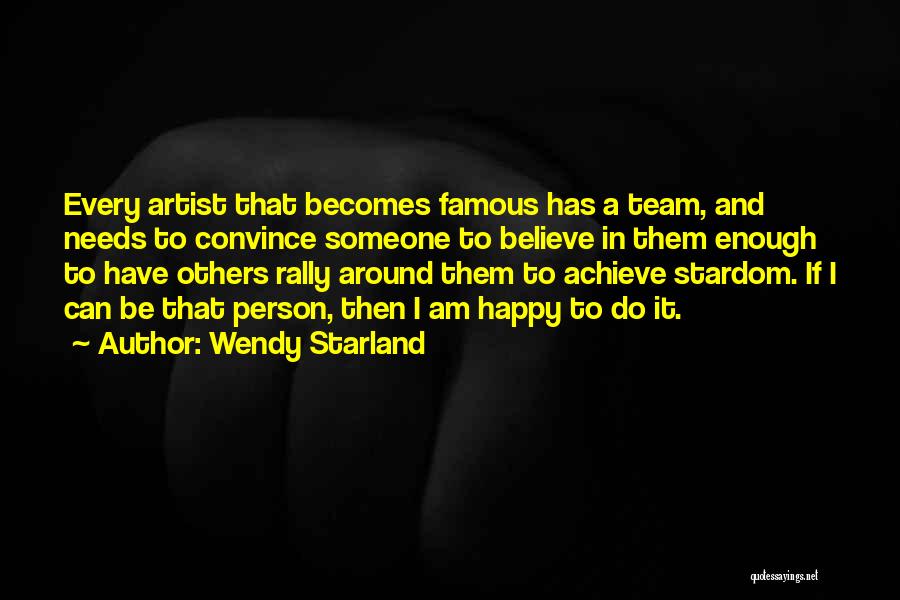 Team Rally Quotes By Wendy Starland