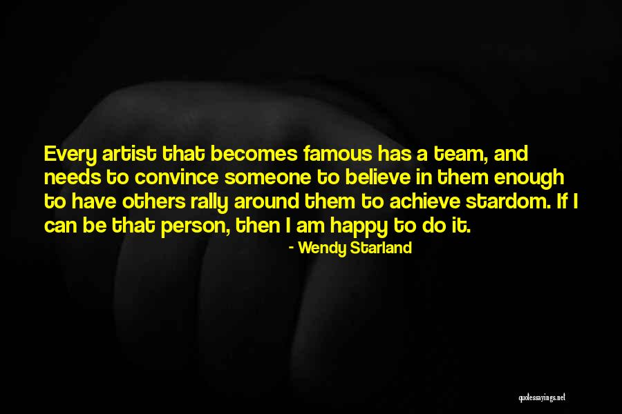 Team Rally Quotes By Wendy Starland