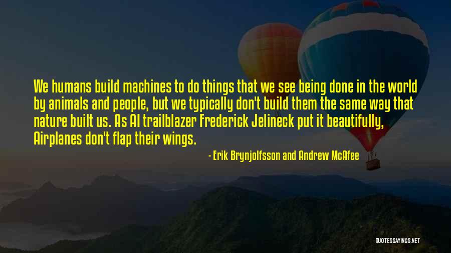 Team Salvatore Quotes By Erik Brynjolfsson And Andrew McAfee Team Salvatore Quotes By Erik Brynjolfsson And Andrew McAfee