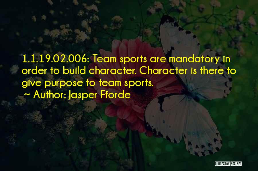 Team Sports Quotes By Jasper Fforde