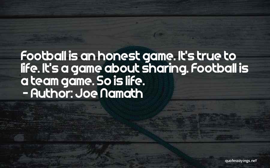 Team Sports Quotes By Joe Namath