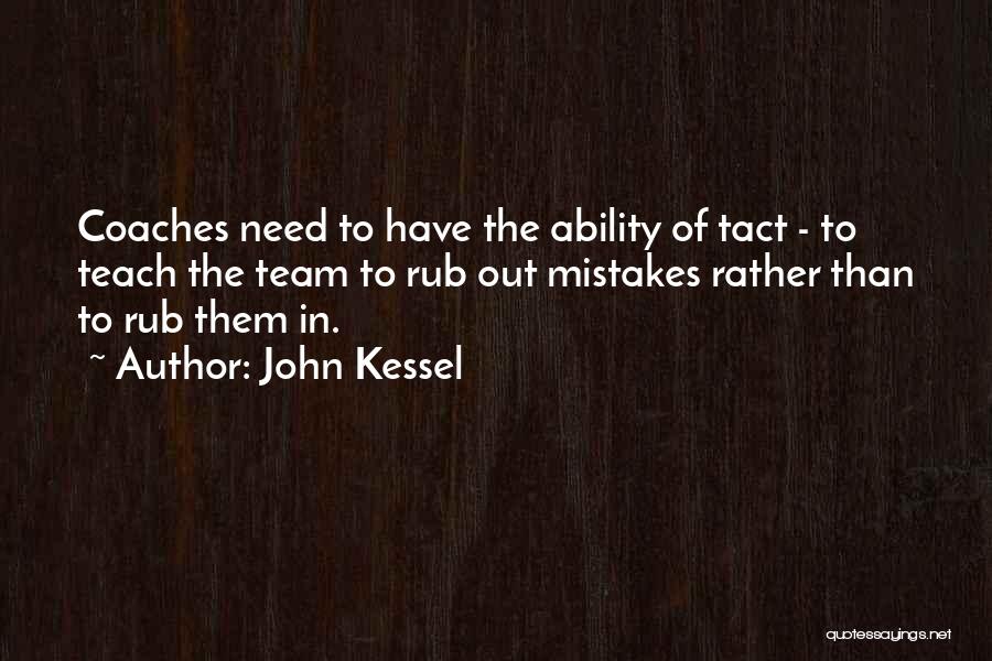 Team Sports Quotes By John Kessel