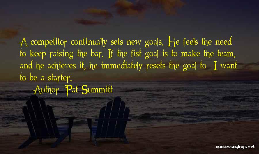 Team Sports Quotes By Pat Summitt