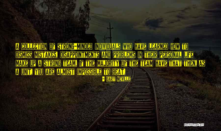 Team Strong Quotes By Gary Neville Team Strong Quotes By Gary Neville