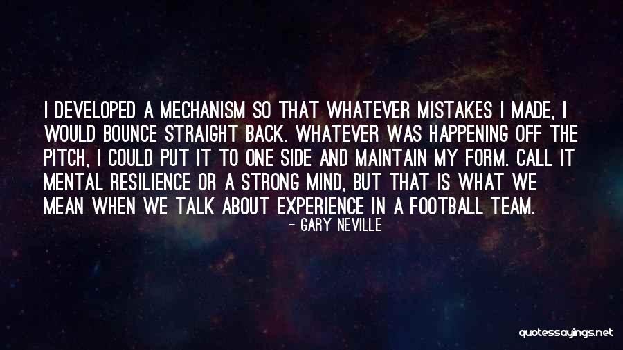 Team Strong Quotes By Gary Neville Team Strong Quotes By Gary Neville