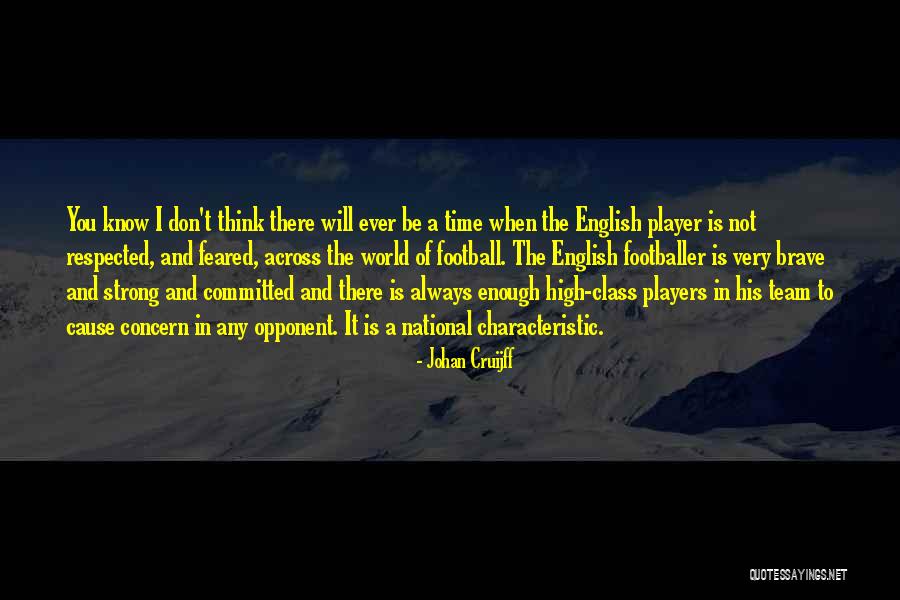 Team Strong Quotes By Johan Cruijff Team Strong Quotes By Johan Cruijff