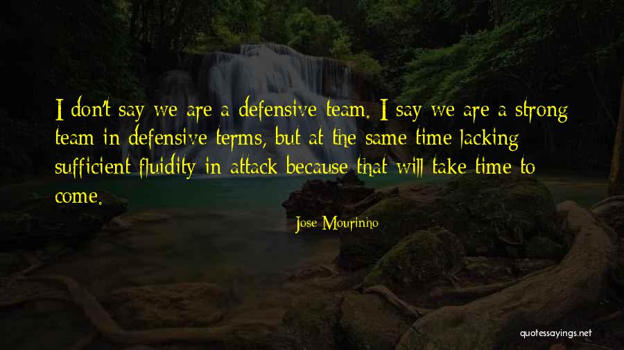Team Strong Quotes By Jose Mourinho Team Strong Quotes By Jose Mourinho