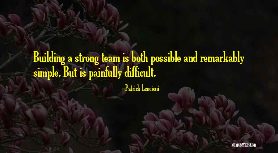 Team Strong Quotes By Patrick Lencioni Team Strong Quotes By Patrick Lencioni