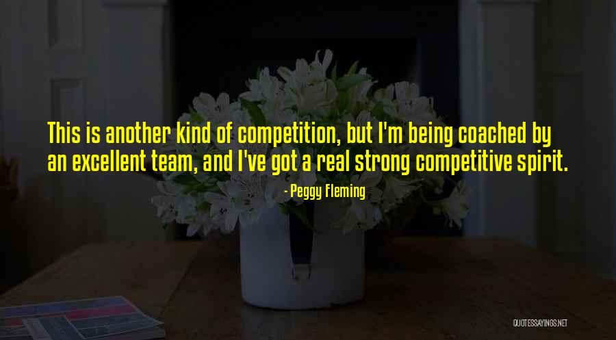 Team Strong Quotes By Peggy Fleming Team Strong Quotes By Peggy Fleming