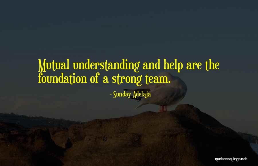 Team Strong Quotes By Sunday Adelaja Team Strong Quotes By Sunday Adelaja