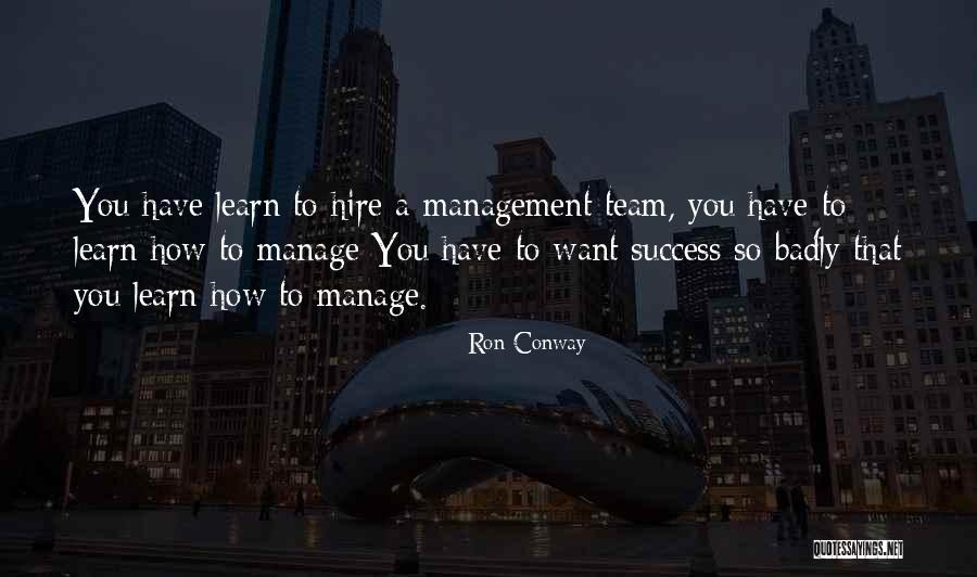 Team Success Quotes By Ron Conway Team Success Quotes By Ron Conway