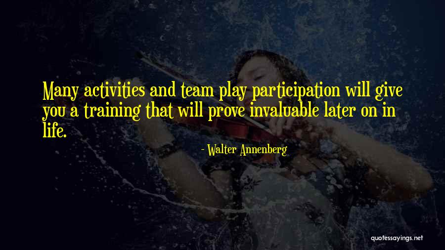 Team Training Quotes By Walter Annenberg Team Training Quotes By Walter Annenberg