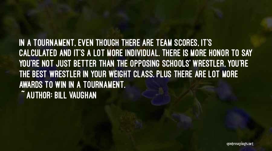 Team Vs Individual Quotes By Bill Vaughan Team Vs Individual Quotes By Bill Vaughan