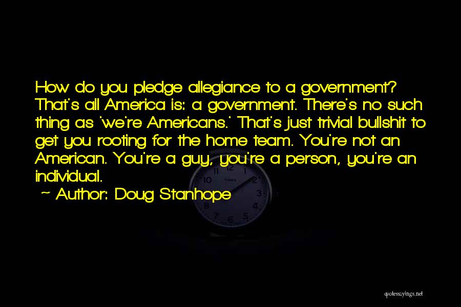 Team Vs Individual Quotes By Doug Stanhope