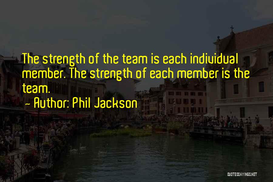 Team Vs Individual Quotes By Phil Jackson