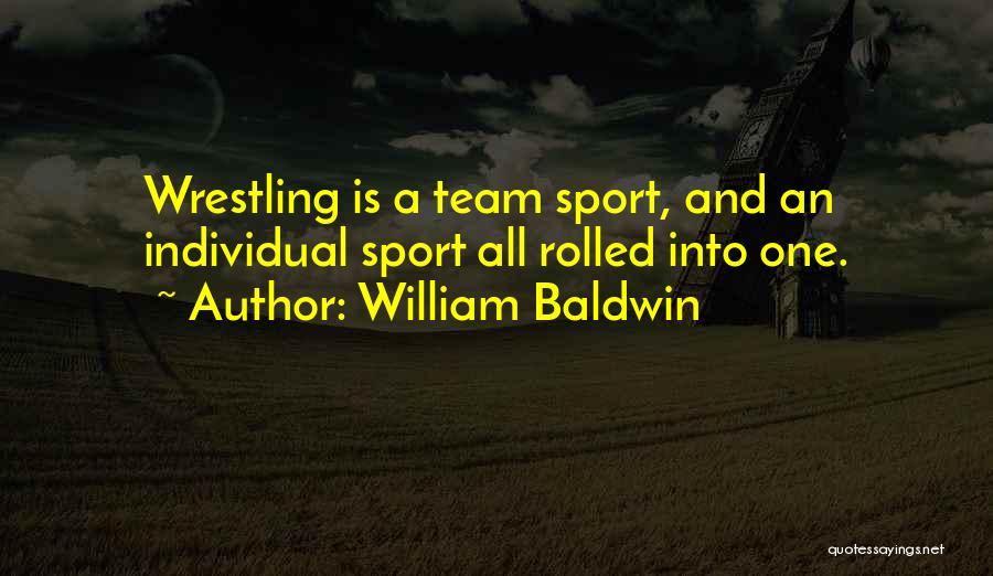 Team Vs Individual Quotes By William Baldwin