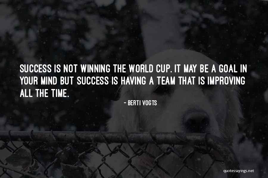 Team Winning Quotes By Berti Vogts Team Winning Quotes By Berti Vogts