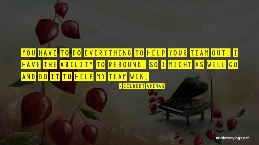 Team Winning Quotes By Gilbert Arenas Team Winning Quotes By Gilbert Arenas