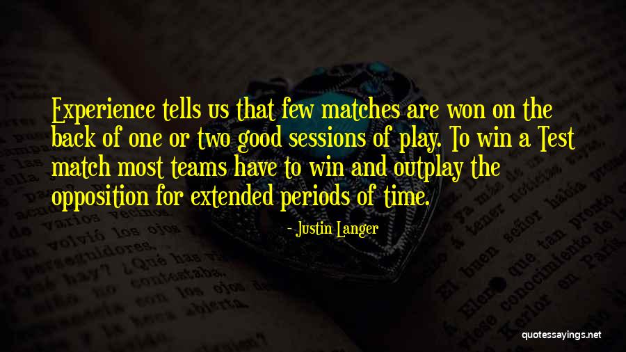 Team Winning Quotes By Justin Langer Team Winning Quotes By Justin Langer