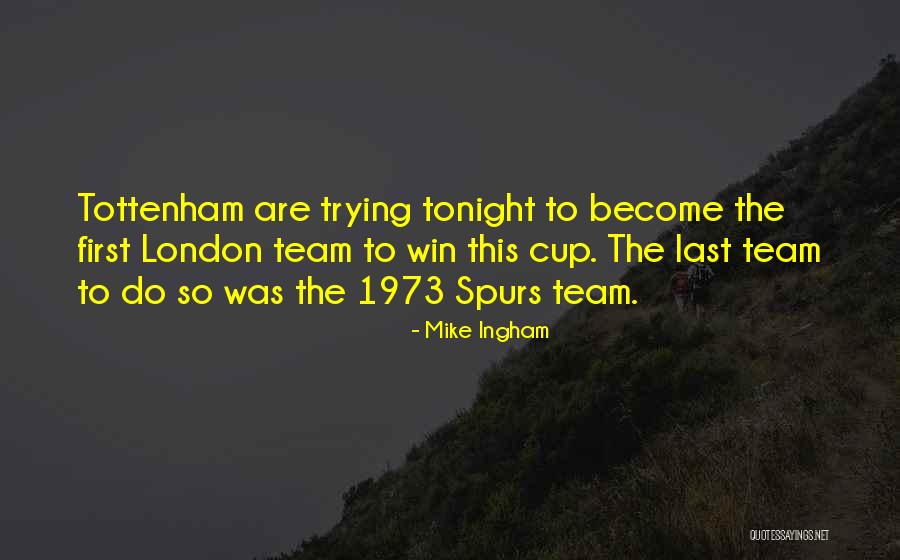 Team Winning Quotes By Mike Ingham Team Winning Quotes By Mike Ingham