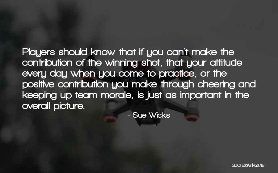 Team Winning Quotes By Sue Wicks Team Winning Quotes By Sue Wicks