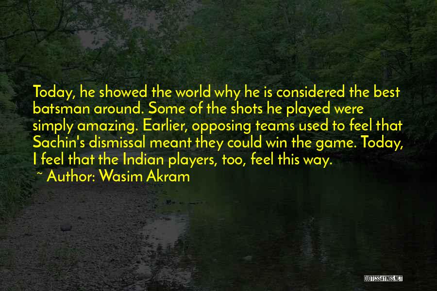 Team Winning Quotes By Wasim Akram