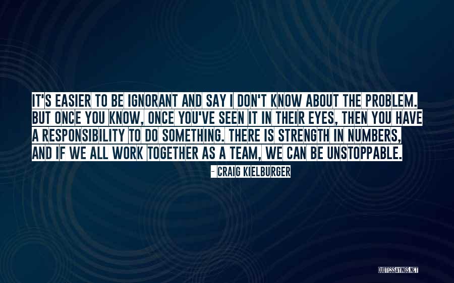 Team Work Together Quotes By Craig Kielburger Team Work Together Quotes By Craig Kielburger