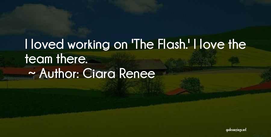 Team Working Quotes By Ciara Renee