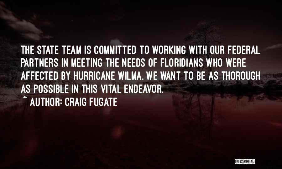 Team Working Quotes By Craig Fugate