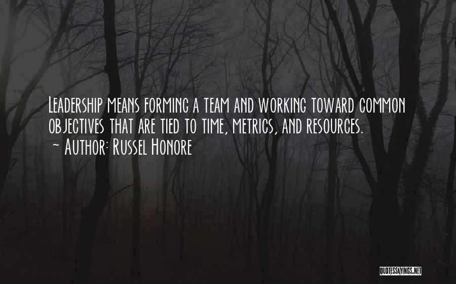 Team Working Quotes By Russel Honore