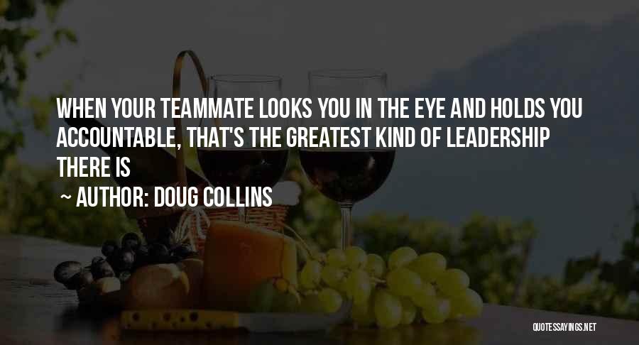 Teammate Quotes By Doug Collins