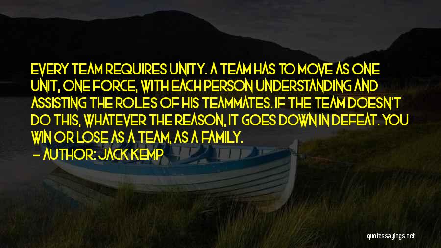 Teammates And Family Quotes By Jack Kemp