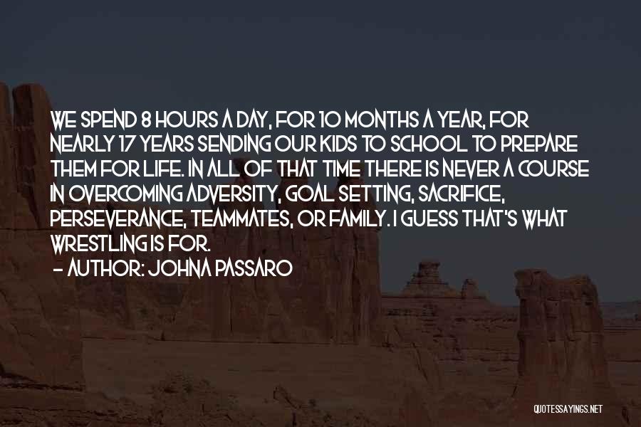 Teammates And Family Quotes By JohnA Passaro