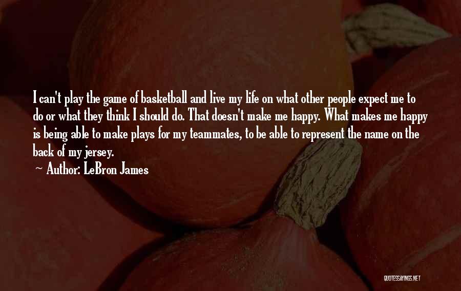 Teammates Being Family Quotes By LeBron James