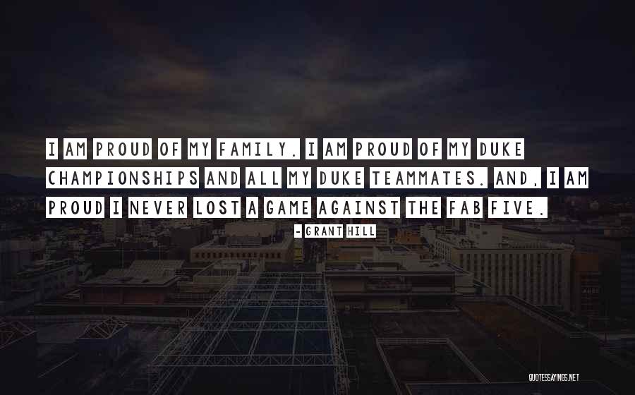 Teammates Family Quotes By Grant Hill Teammates Family Quotes By Grant Hill