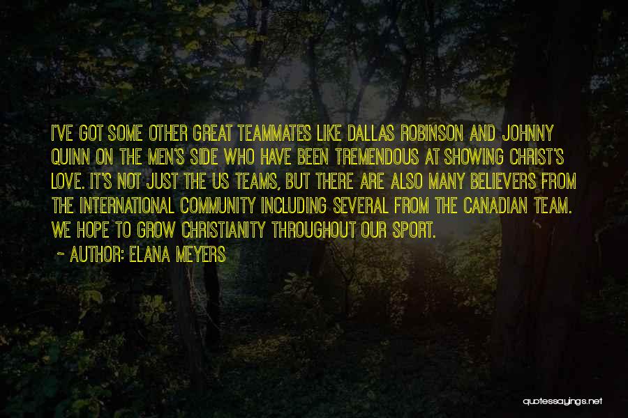 Teammates Love Quotes By Elana Meyers