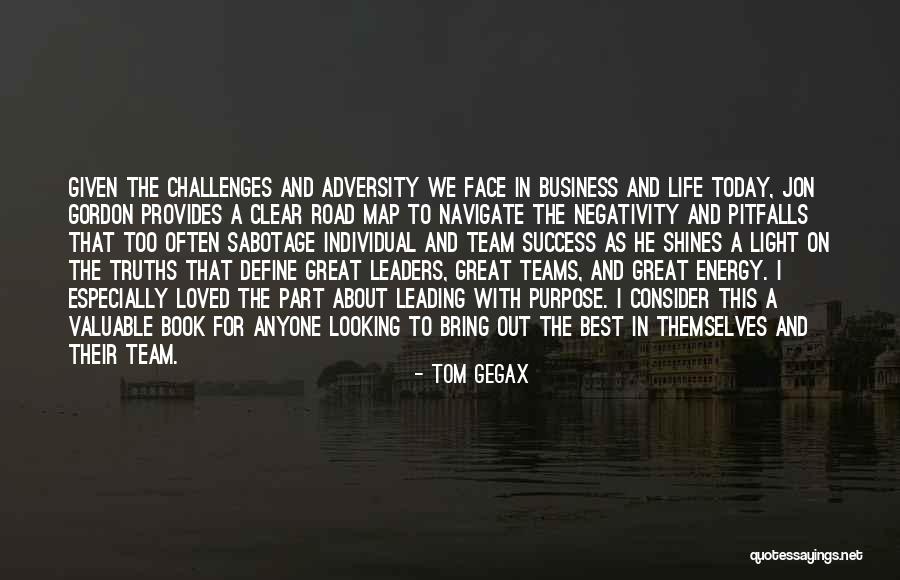 Teams And Adversity Quotes By Tom Gegax Teams And Adversity Quotes By Tom Gegax