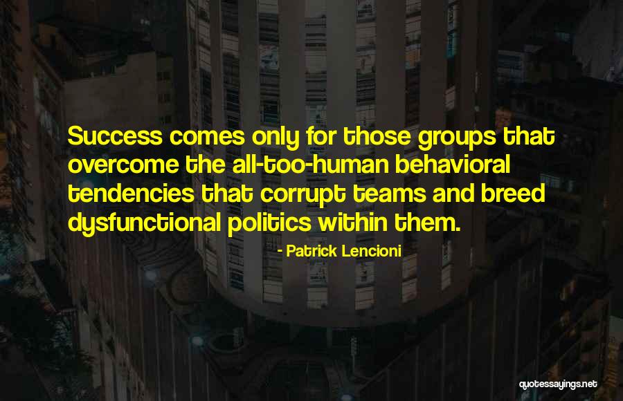 Teams And Groups Quotes By Patrick Lencioni Teams And Groups Quotes By Patrick Lencioni