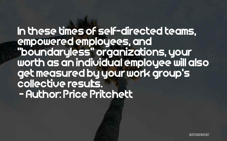 Teams At Work Quotes By Price Pritchett