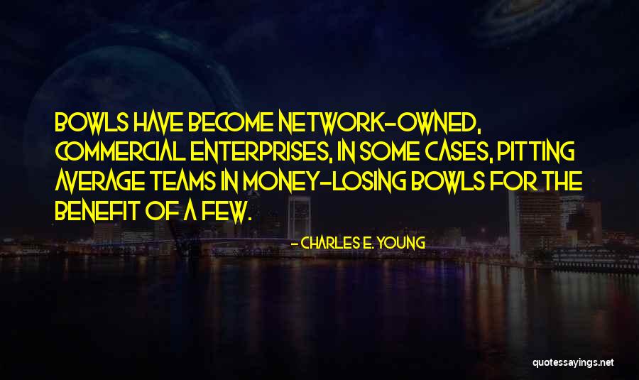 Teams Losing Quotes By Charles E. Young