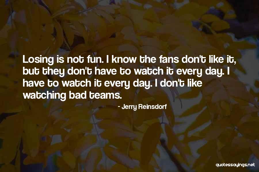 Teams Losing Quotes By Jerry Reinsdorf