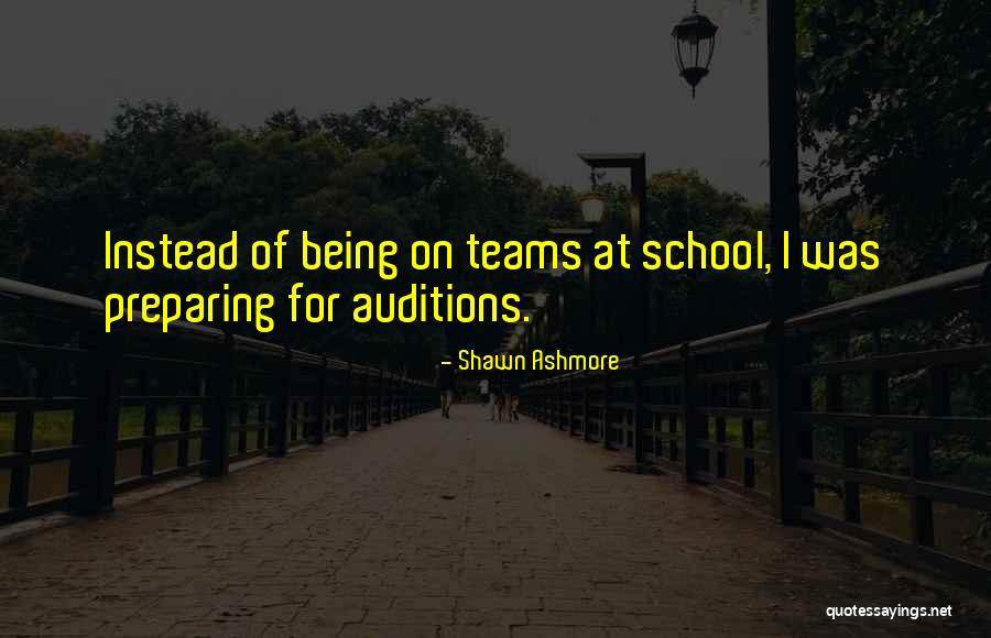 Teams Quotes By Shawn Ashmore Teams Quotes By Shawn Ashmore