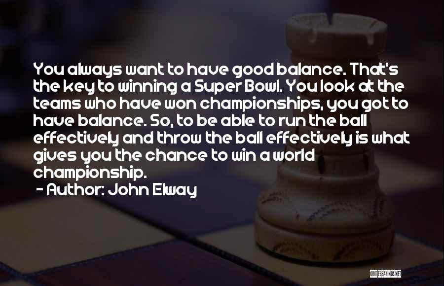 Teams Winning Quotes By John Elway