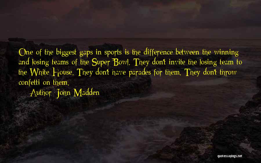 Teams Winning Quotes By John Madden