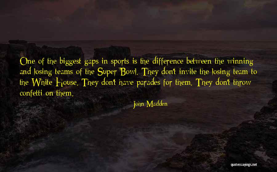 Teams Winning Quotes By John Madden